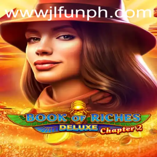 Book of Riches Deluxe Chapter 2: A Thrilling Adventure with JLFUN